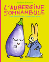 L'aubergine somnambule