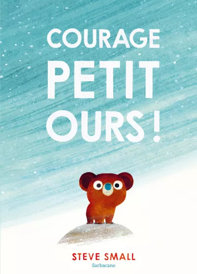Courage, petit ours!