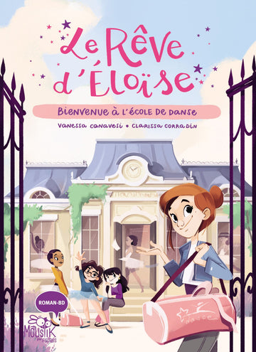 Le rêve d’Éloïse - Bienvenue à l'école de danse