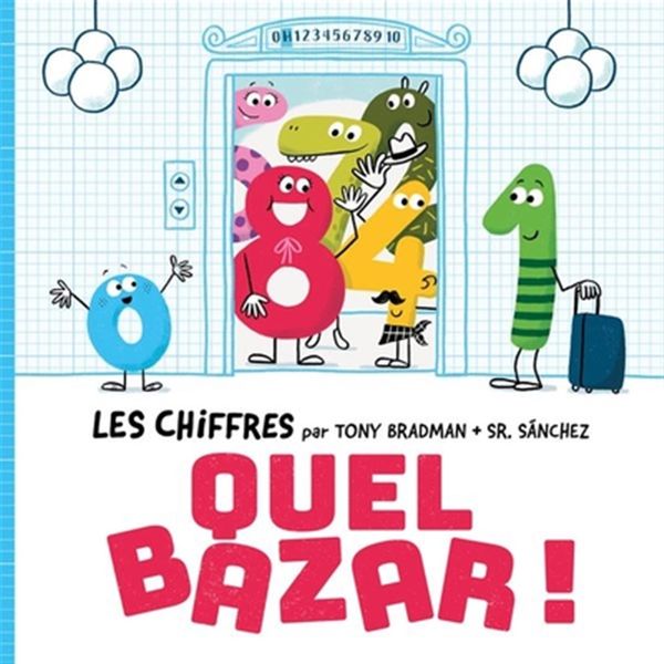 Les chiffres, QUEL BAZAR!