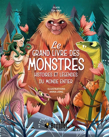 Le grand livre des monstres - Histoires et légendes du monde entier