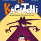 El Kapoutchi : La naissance d'un vilain