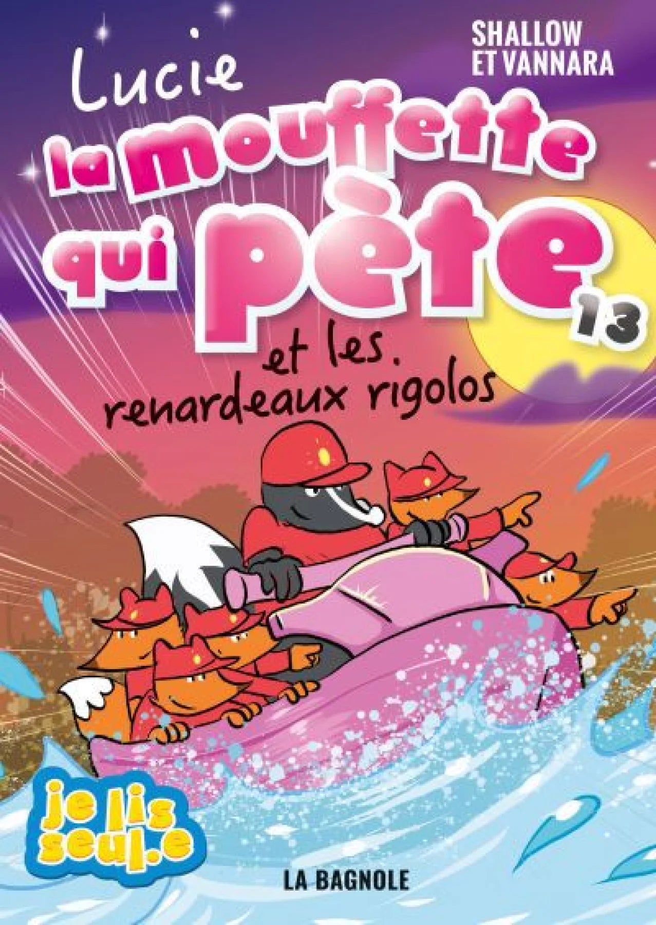 Lucie la mouffette qui pète T.13 : Lucie la mouffette qui pète et les renardeaux rigolos