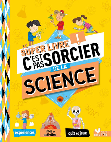 Le Super livre C'est pas sorcier de la science