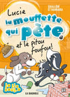 Lucie la mouffette qui pète : Lucie la mouffette qui pète et le pitou foufou !